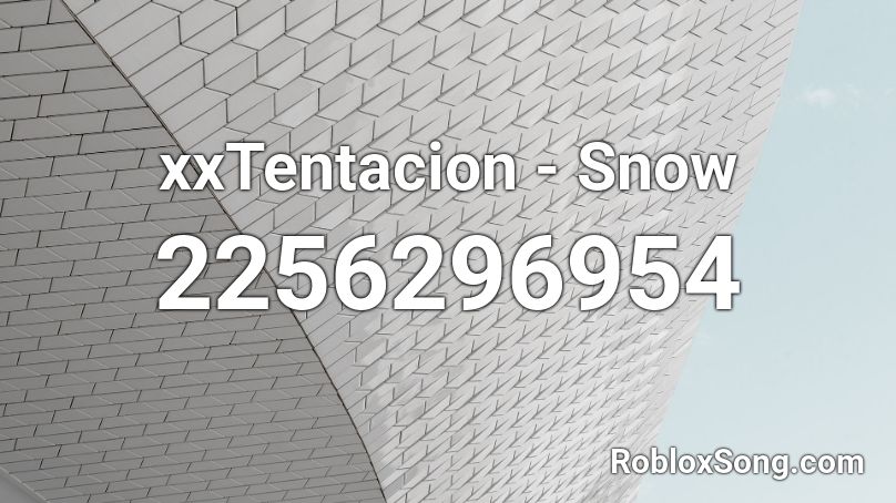 xxTentacion - Snow Roblox ID