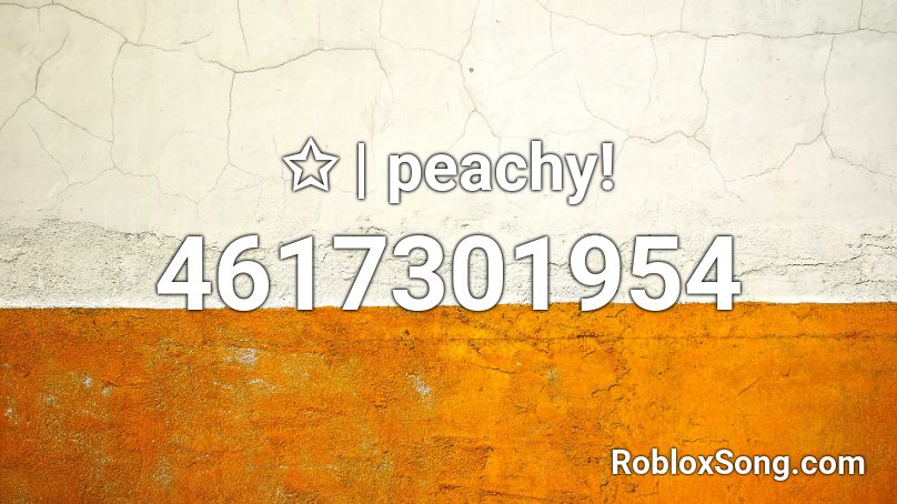 ✩ | peachy! Roblox ID