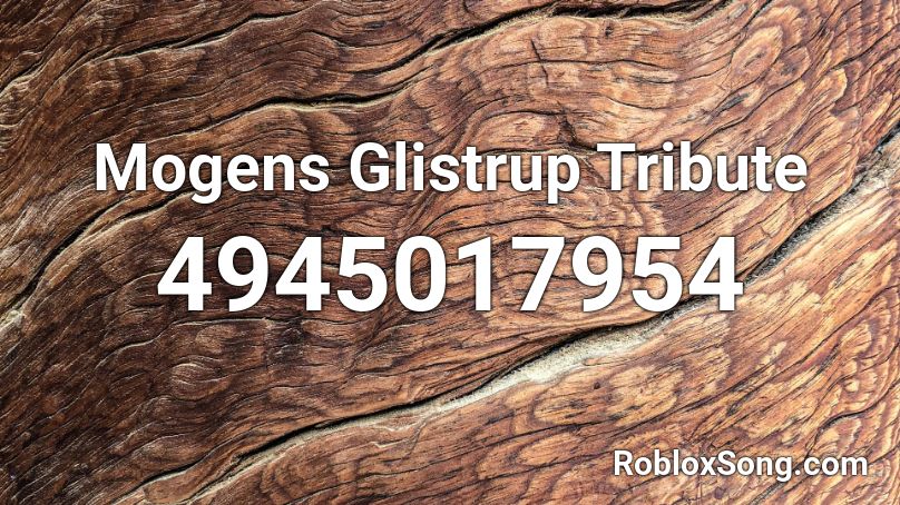 Mogens Glistrup Tribute Roblox ID
