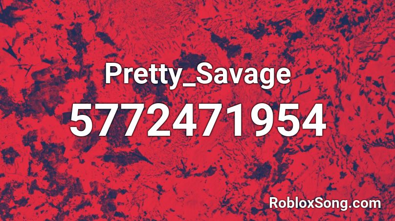 Pretty_Savage  Roblox ID