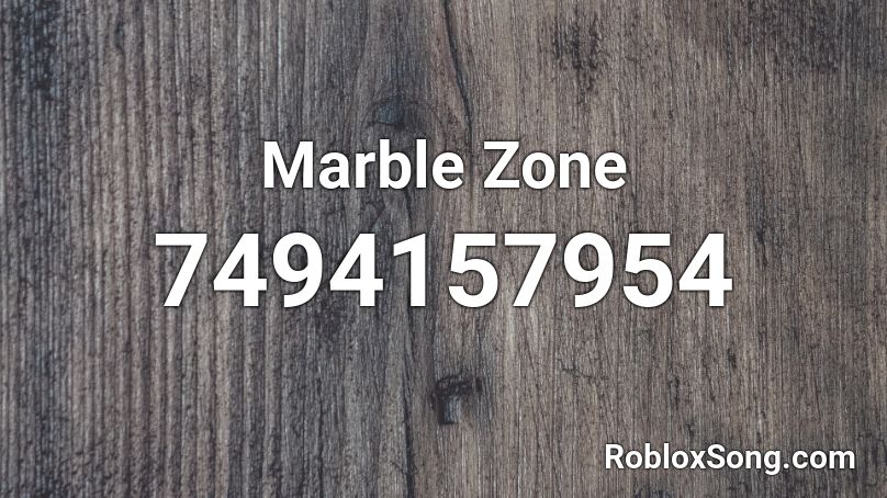 Marble Zone Roblox ID