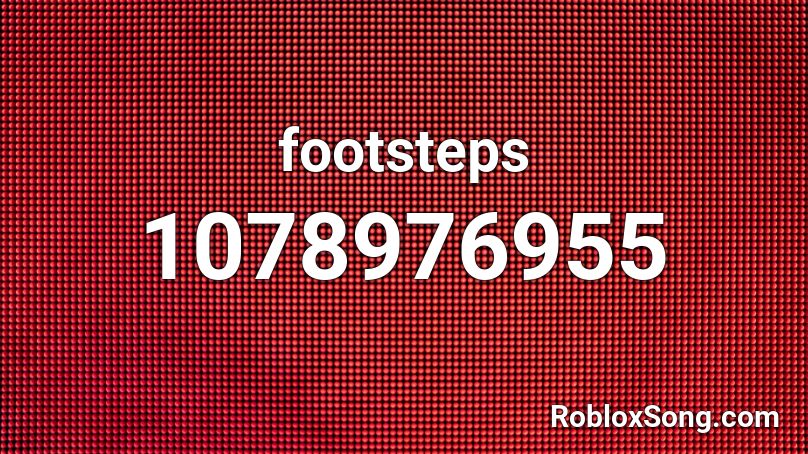 footsteps Roblox ID