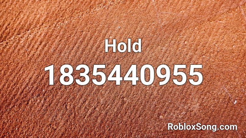 Hold Roblox ID