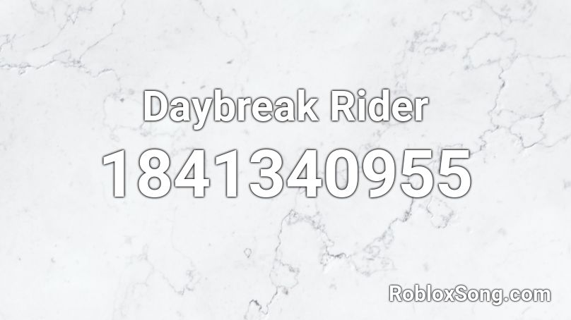 Daybreak Rider Roblox ID