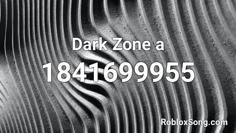 Dark Zone a Roblox ID