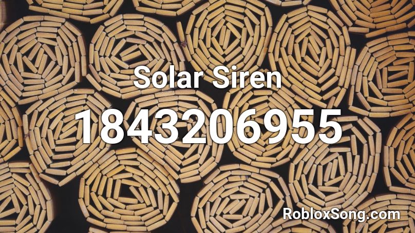Solar Siren Roblox ID