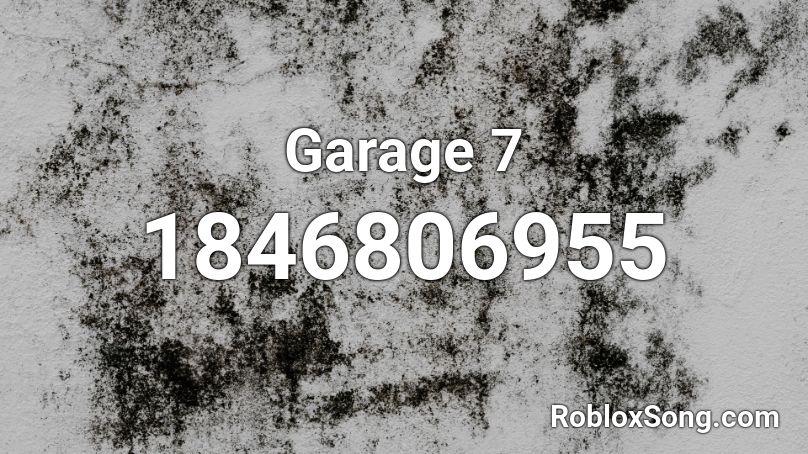 Garage 7 Roblox ID