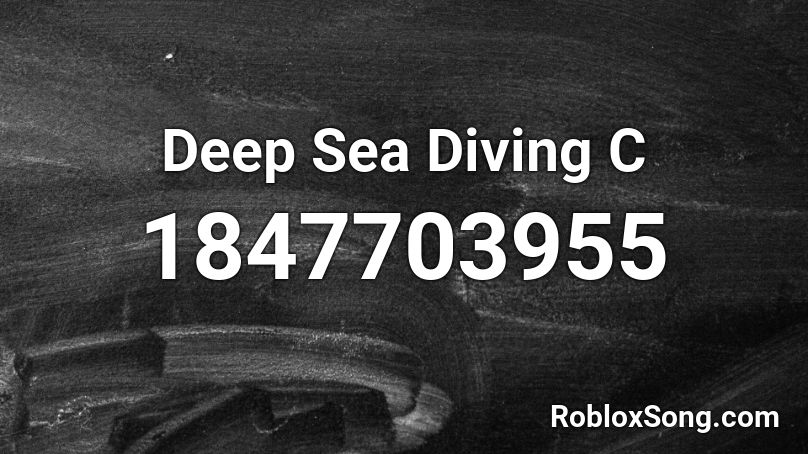 Deep Sea Diving C Roblox ID