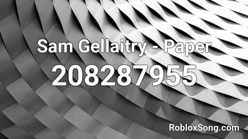 Sam Gellaitry - Paper Roblox ID