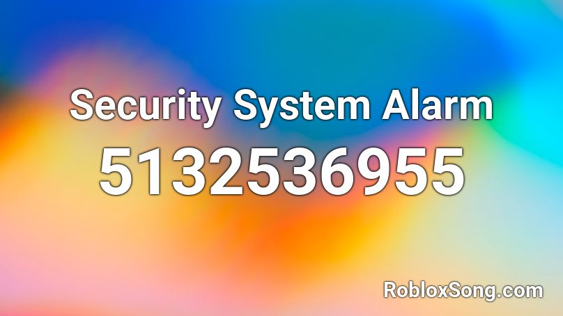 Security System Alarm Roblox ID