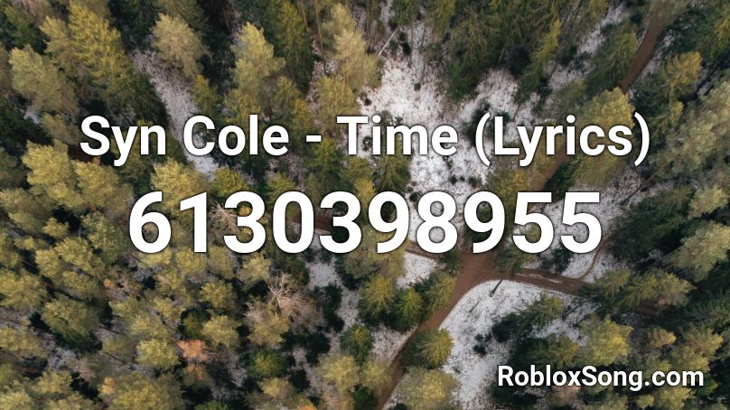 Syn Cole - Time Roblox ID