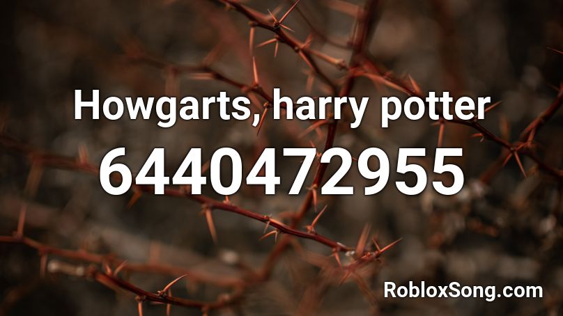 Howgarts, harry potter Roblox ID