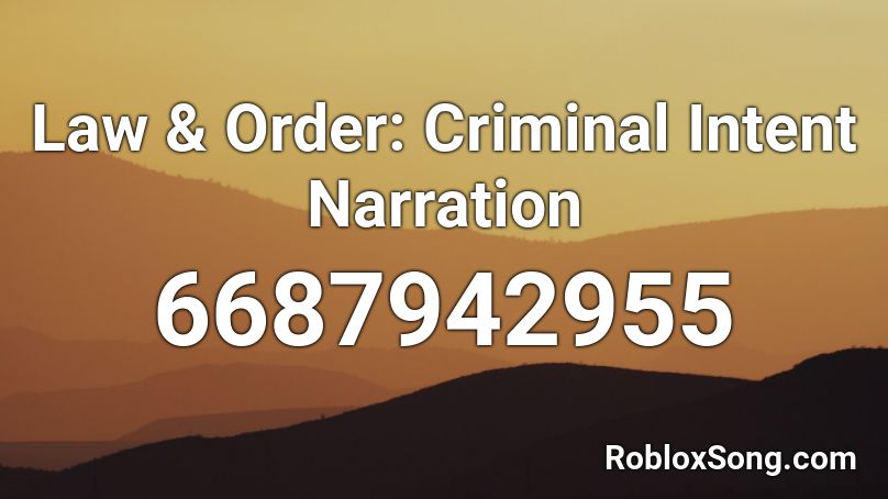 Law & Order: Criminal Intent Narration Roblox ID