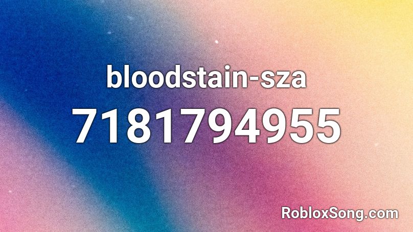 bloodstain-sza Roblox ID