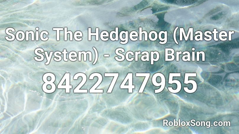 Sonic The Hedgehog (Master System) - Scrap Brain Roblox ID