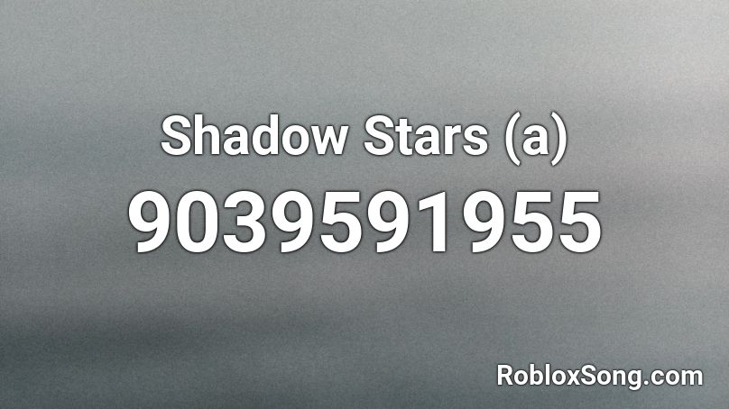 Shadow Stars (a) Roblox ID