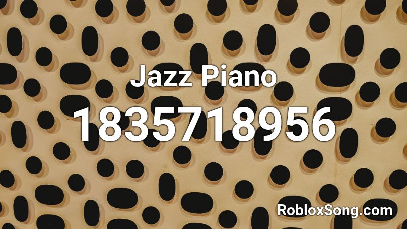 Jazz Piano Roblox ID