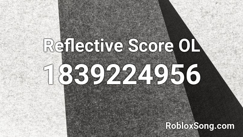 Reflective Score OL Roblox ID