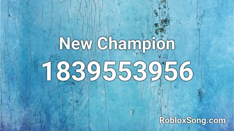 New Champion Roblox ID