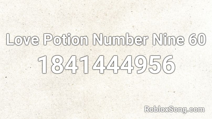 Love Potion Number Nine 60 Roblox ID