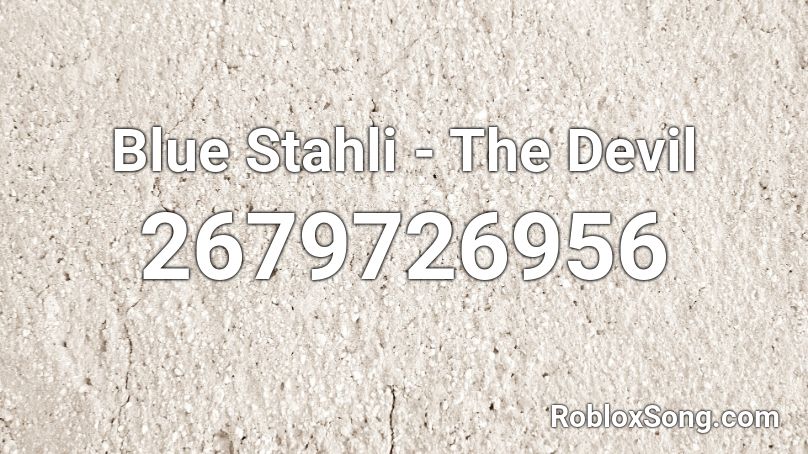 Blue Stahli - The Devil Roblox ID