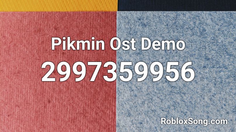 Pikmin Ost Demo Roblox ID