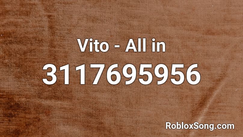 Vito - All in Roblox ID