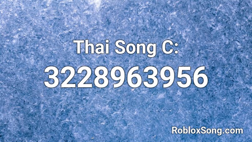 Thai Song C: Roblox ID