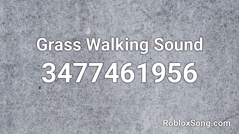 Grass Walking Sound Roblox ID