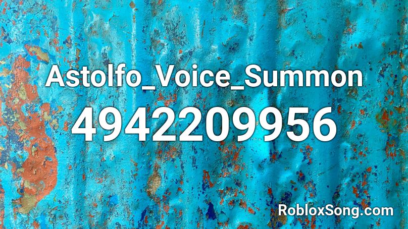 Astolfo_Voice_Summon Roblox ID