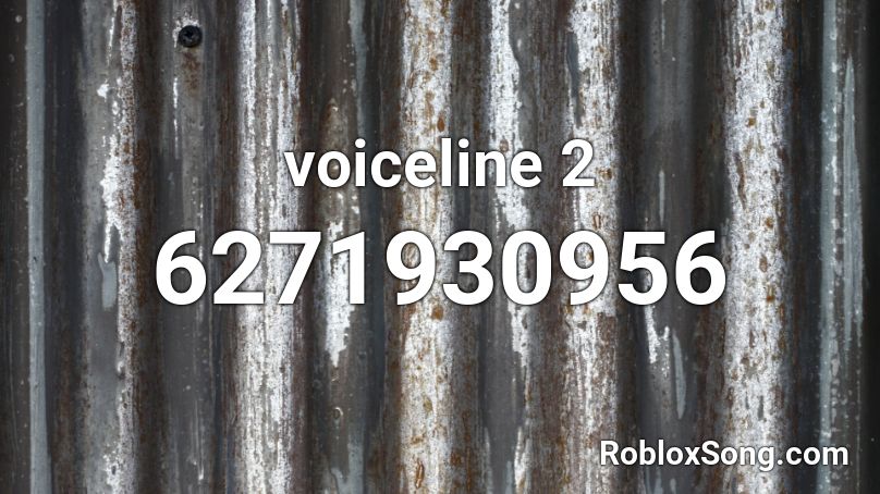 voiceline 2 Roblox ID