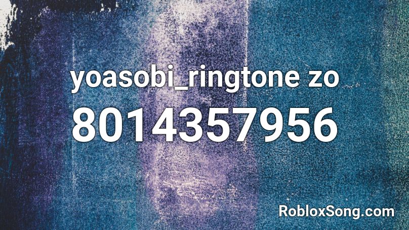 yoasobi_ringtone zo Roblox ID