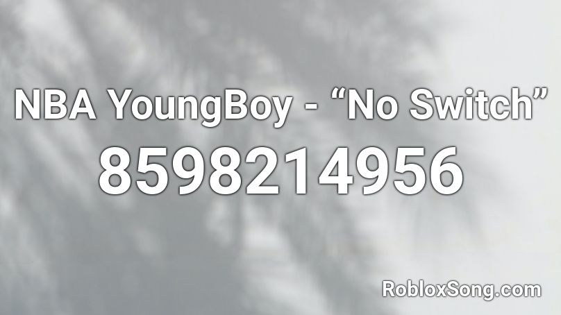 All NBA YoungBoy Roblox ID Codes (2022)