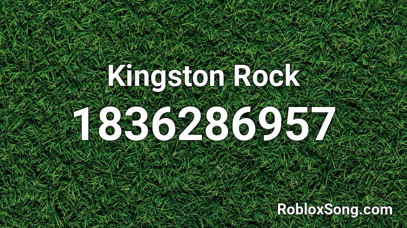 Kingston Rock Roblox ID