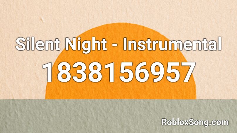 Silent Night - Instrumental Roblox ID