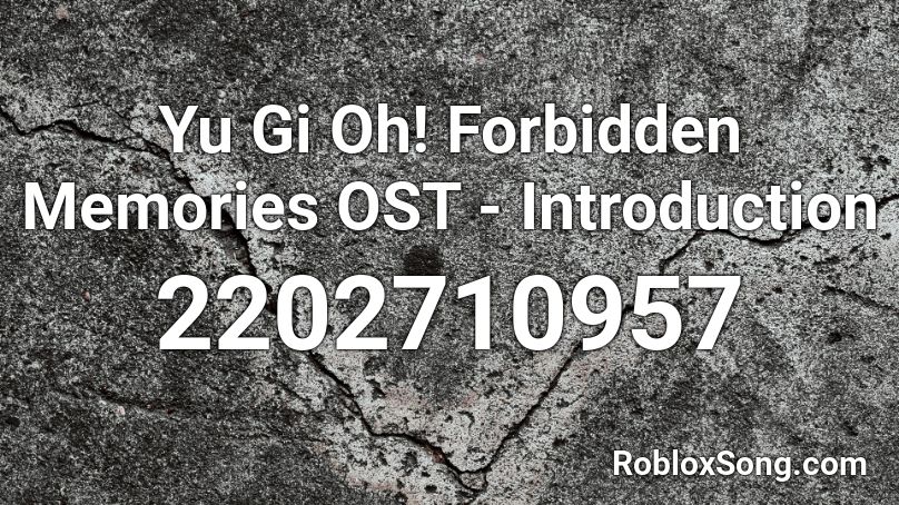 Yu Gi Oh! Forbidden Memories OST - Introduction Roblox ID