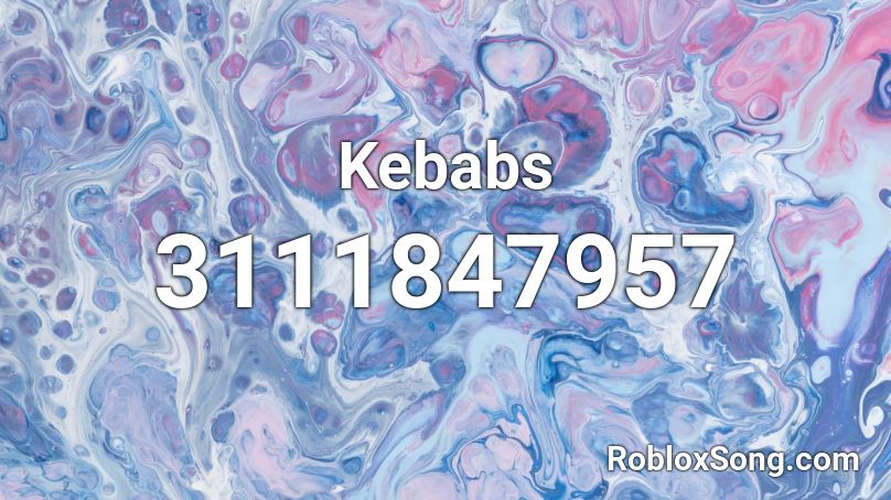 Kebabs Roblox ID