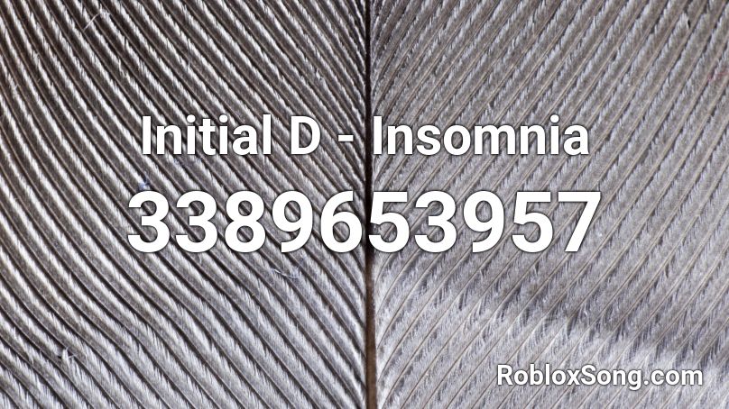 Initial D - Insomnia Roblox ID