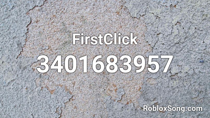 FirstClick Roblox ID