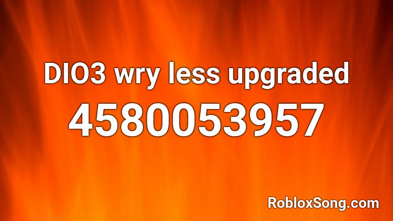 DIO3 wry less upgraded Roblox ID