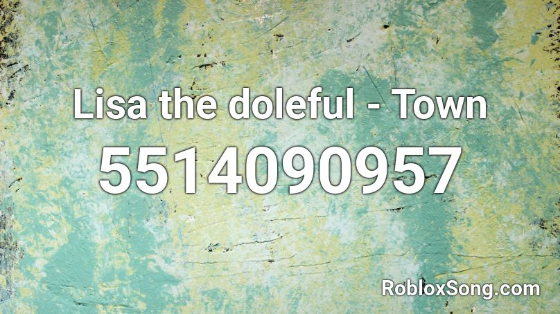 Lisa the doleful - Town Roblox ID