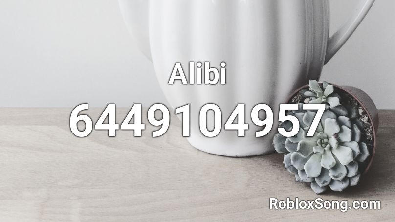 Alibi Roblox ID