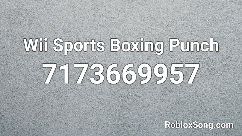 Wii Sports Boxing Punch Roblox ID