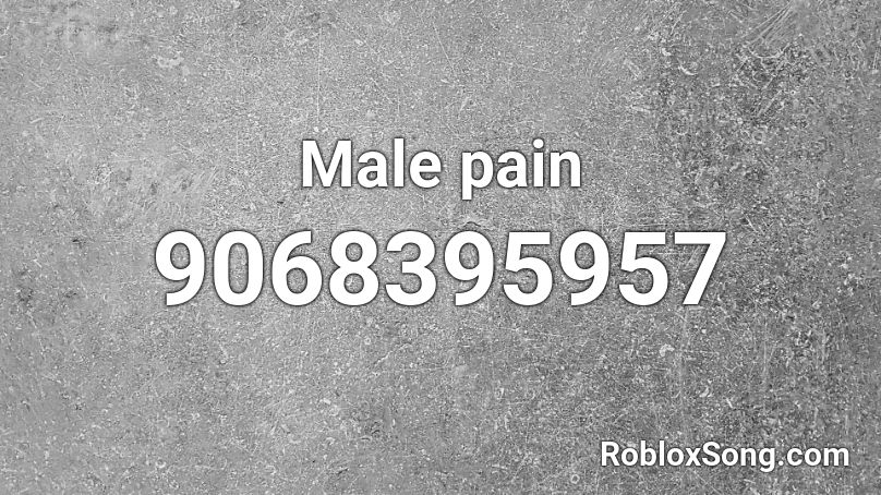 Male pain Roblox ID