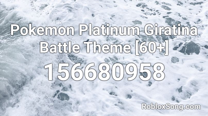 Pokemon Platinum Giratina Battle Theme [60+] Roblox ID