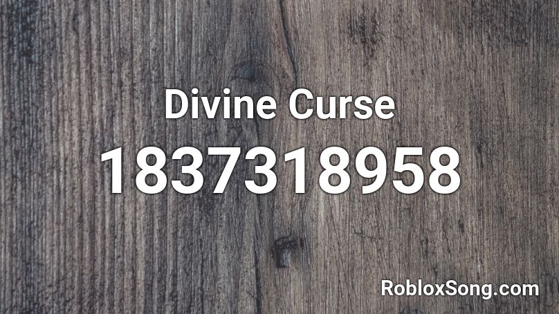 Divine Curse Roblox ID