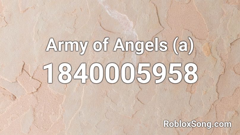 Army of Angels (a) Roblox ID