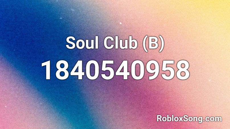 Soul Club (B) Roblox ID