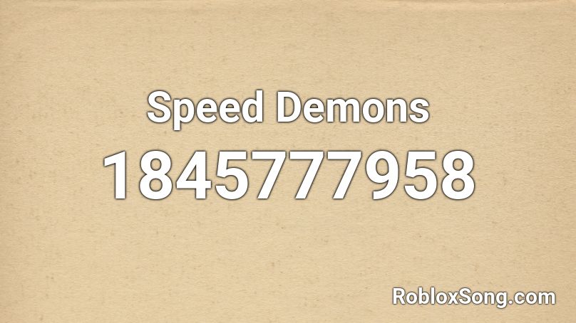 Speed Demons Roblox ID