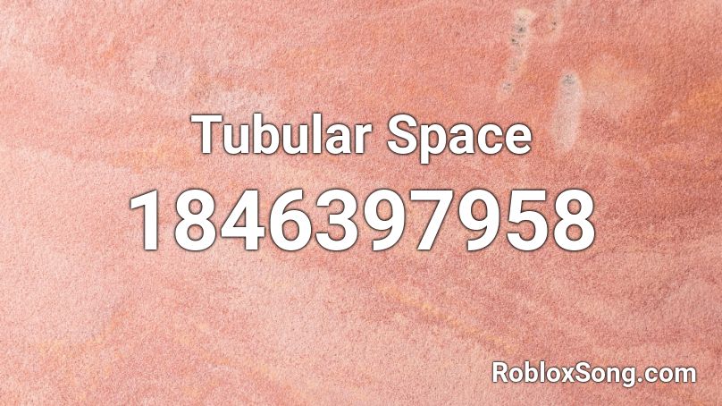 Tubular Space Roblox ID